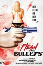 Watch Flesh and Bullets Alluc