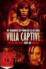 Watch Villa Captive Alluc