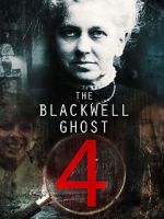 Watch The Blackwell Ghost 4 Alluc