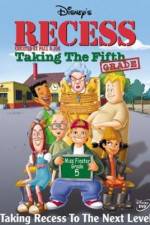 Watch Recess: Taking the Fifth Grade Alluc