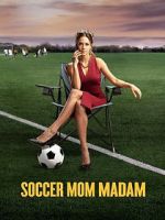 Watch Soccer Mom Madam Alluc