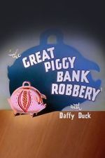 Watch The Great Piggy Bank Robbery (Short 1946) Online Alluc
