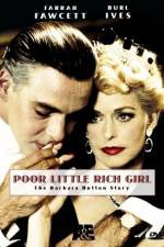 Watch Poor Little Rich Girl: The Barbara Hutton Story Alluc