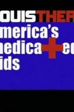 Watch Louis Theroux America's Medicated Kids Alluc