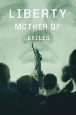 Watch Liberty: Mother of Exiles Alluc