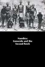Watch Namibia Genocide and the Second Reich Alluc