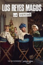 Watch Los Reyes Magos: La Verdad Alluc