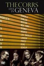 Watch The Corrs: Live in Geneva Alluc