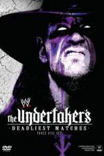 Watch WWE The Undertaker's Deadliest Matches Alluc
