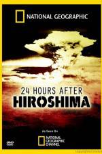 Watch 24 Hours After Hiroshima Alluc