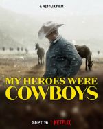 Watch My Heroes Were Cowboys (Short 2021) Alluc