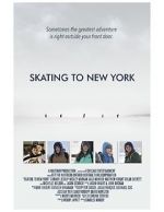 Watch Skating to New York Alluc