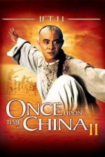 Watch Once Upon a Time in China II Alluc
