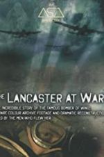 Watch The Lancaster at War Alluc