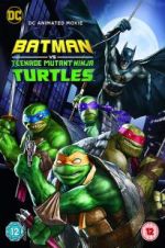 Watch Batman vs. Teenage Mutant Ninja Turtles Alluc