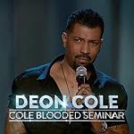 Watch Deon Cole: Cole Blooded Seminar Alluc