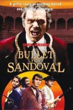 Watch A Bullet for Sandoval Alluc