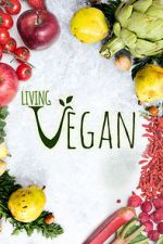 Watch Living Vegan Alluc