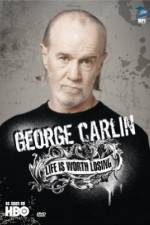 Watch George Carlin Life Is Worth Losing Alluc