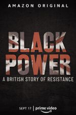 Watch Black Power: A British Story of Resistance Online Alluc