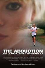 Watch The Abduction of Zack Butterfield Alluc