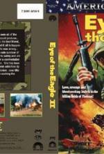 Watch Eye of the Eagle 2: Inside the Enemy Alluc