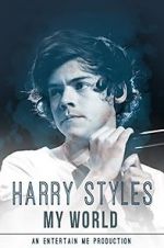 Watch Harry Styles: My World Alluc