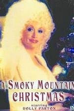 Watch A Smoky Mountain Christmas Alluc
