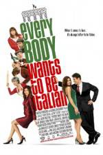 Watch Everybody Wants to Be Italian Alluc