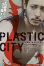 Watch Plastic City - (Dangkou) Alluc