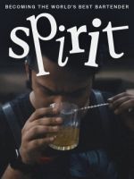 Watch Spirit - Becoming the World's Best Bartender Alluc