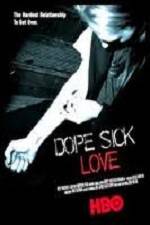 Watch Dope Sick Love Alluc