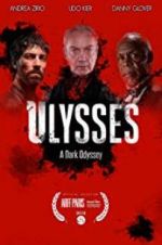 Watch Ulysses: A Dark Odyssey Alluc
