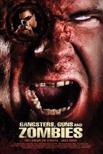 Watch Gangsters Guns & Zombies Alluc