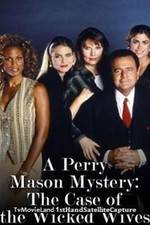 Watch A Perry Mason Mystery: The Case of the Wicked Wives Alluc