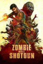 Watch Zombie with a Shotgun Alluc