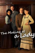 Watch The Making of a Lady Alluc