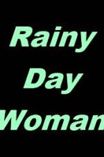 Watch Rainy Day Woman Alluc