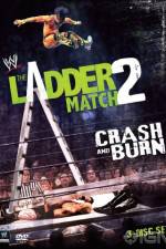 Watch WWE The Ladder Match 2 Crash And Burn Alluc