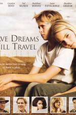 Watch Have Dreams Will Travel Alluc