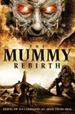 Watch The Mummy Rebirth Alluc