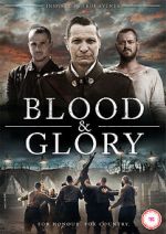 Watch Blood and Glory Alluc