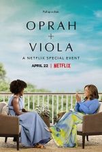 Watch Oprah + Viola: A Netflix Special Event (TV Special 2022) Alluc