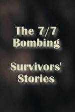 Watch The 7/7 Bombing: Survivors' Stories Alluc
