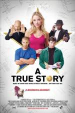 Watch A True Story Based on Things That Never Actually Happened And Some That Did Alluc