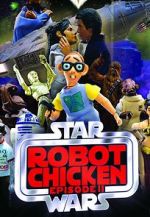 Watch Robot Chicken: Star Wars Episode II (TV Short 2008) Alluc