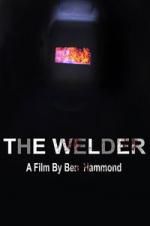 Watch The Welder Alluc