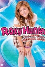 Watch Roxy Hunter and the Myth of the Mermaid Alluc