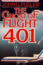 Watch The Ghost of Flight 401 Alluc