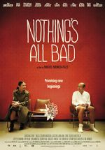 Watch Nothing\'s All Bad Alluc